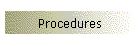 Procedures