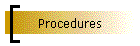 Procedures